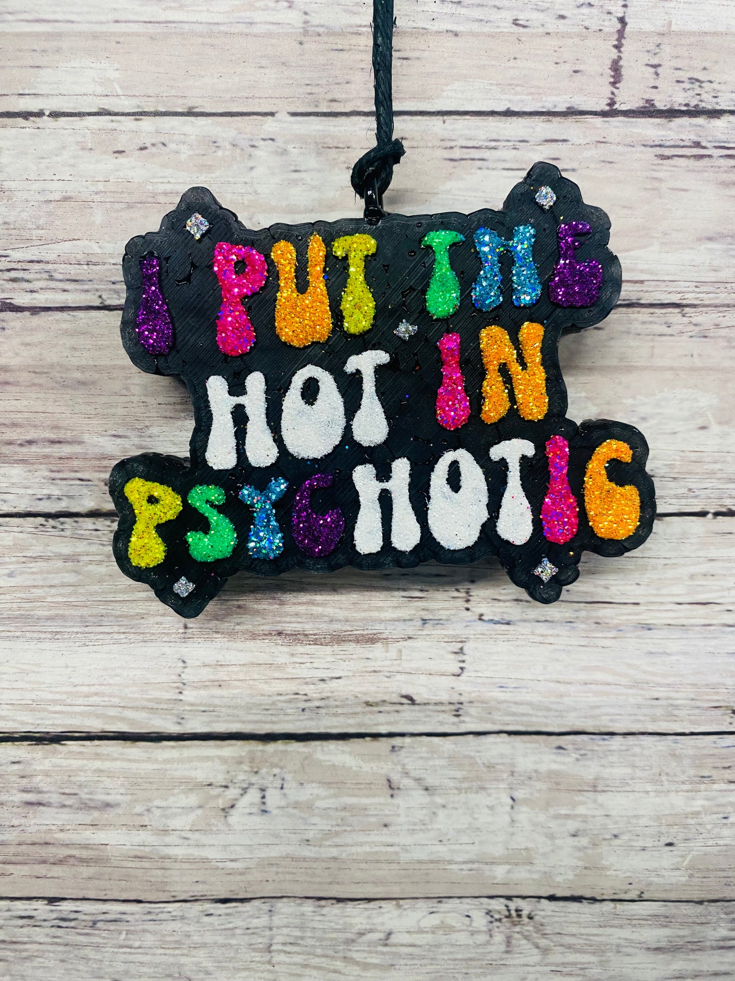 I Put the HOT in Psychotic