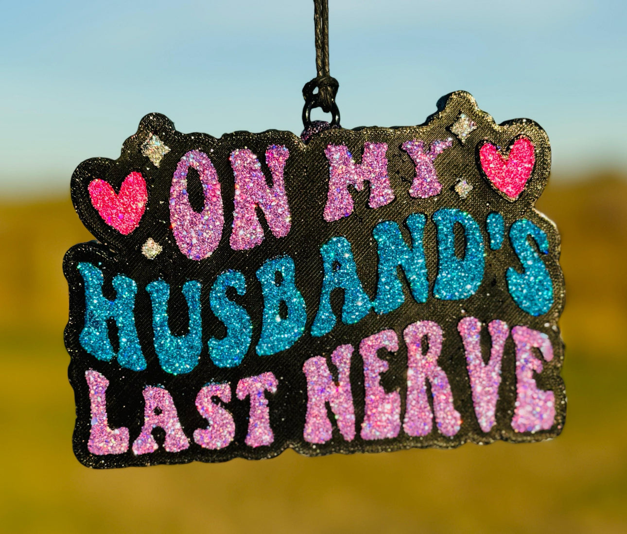 On My Husband's Last Nerve