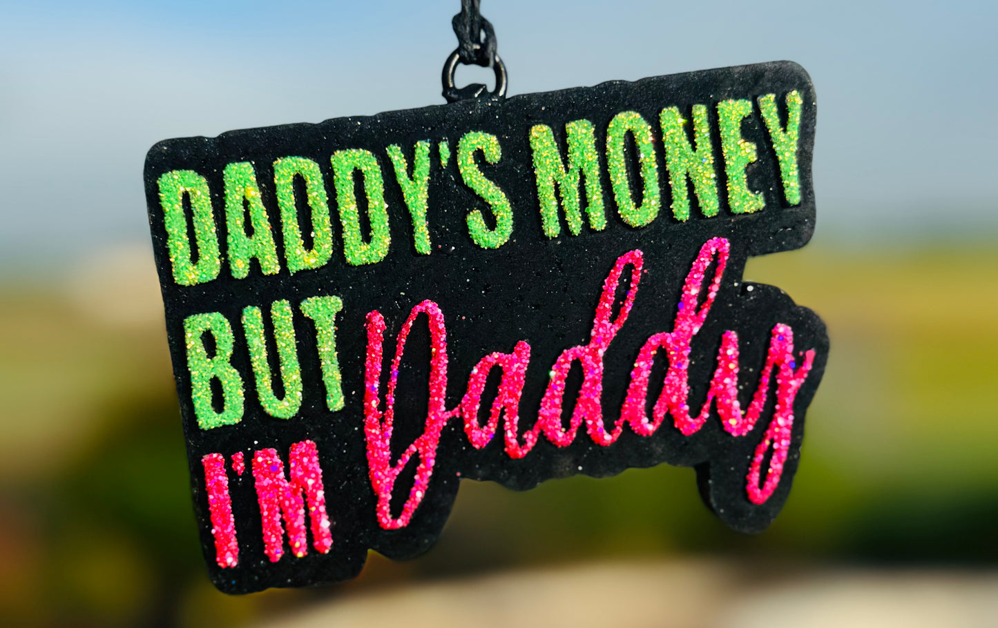Daddy’s Money, but I’m Daddy