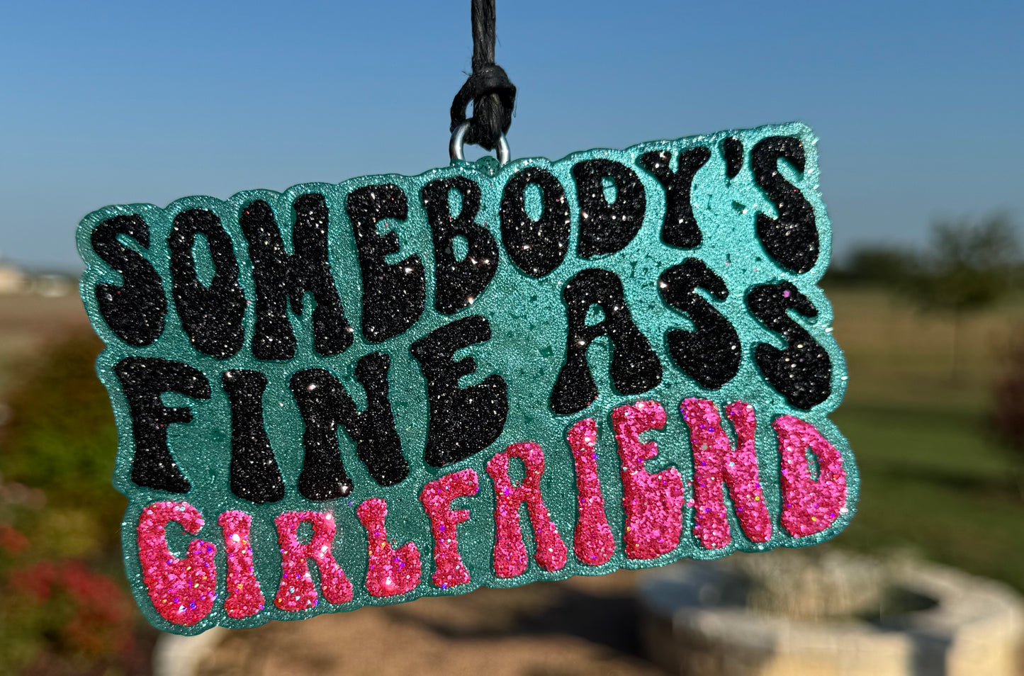 Somebody's Fine Ass Girlfriend