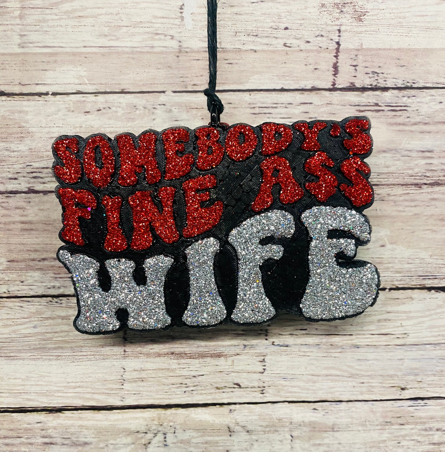 Somebody's Fine Ass Wife