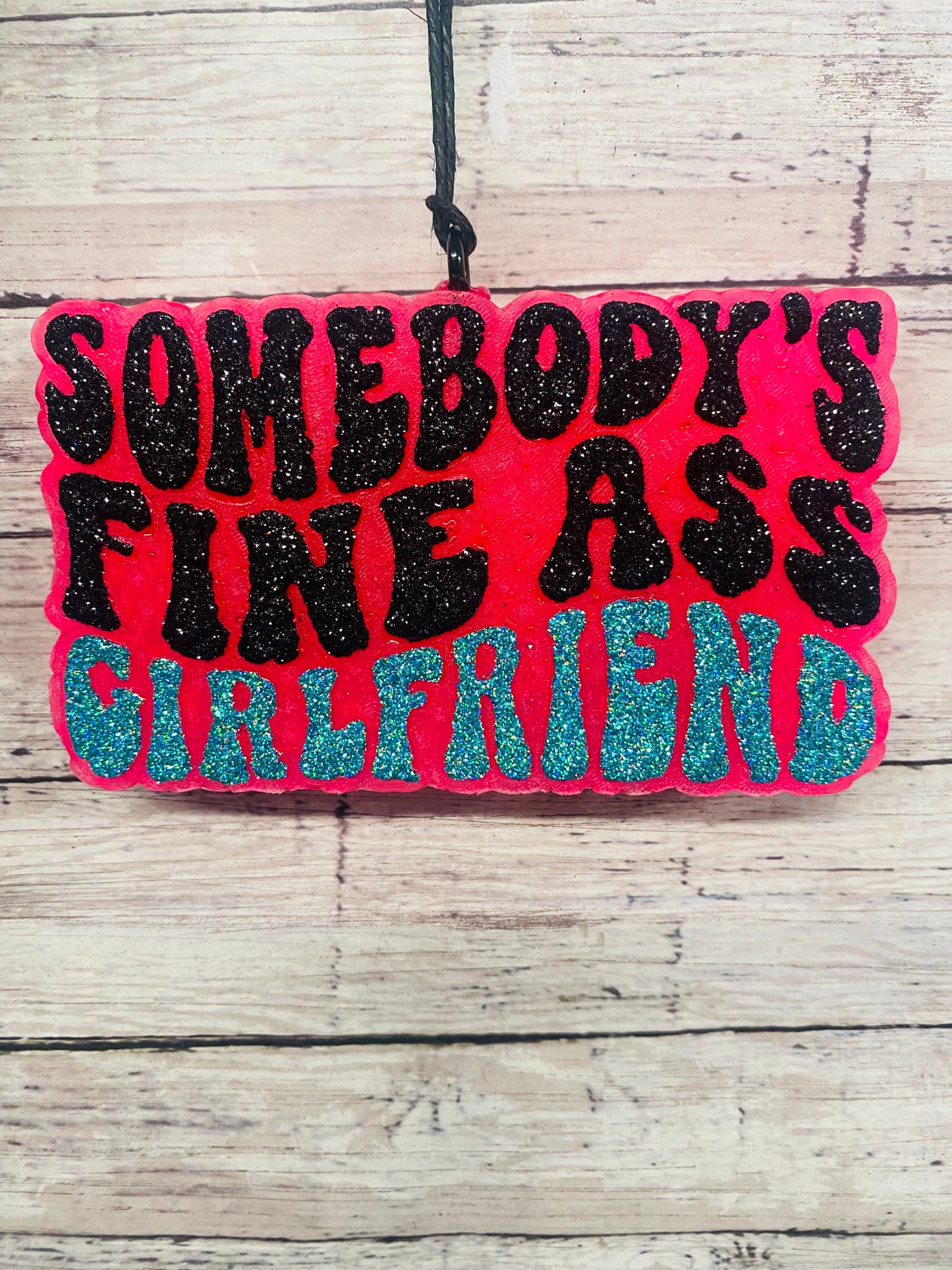 Somebody's Fine Ass Girlfriend
