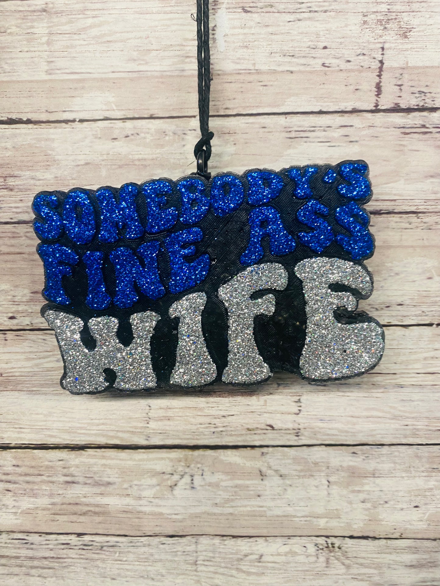 Somebody's Fine Ass Wife