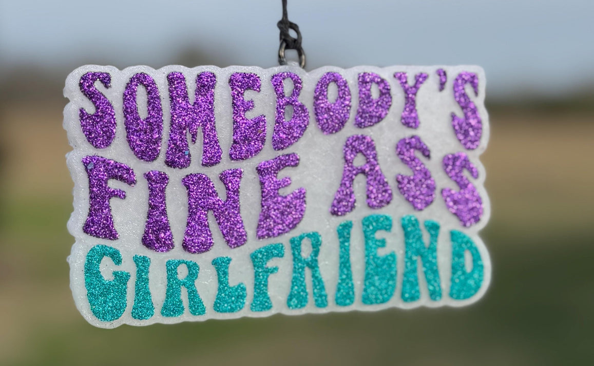 Somebody's Fine Ass Girlfriend