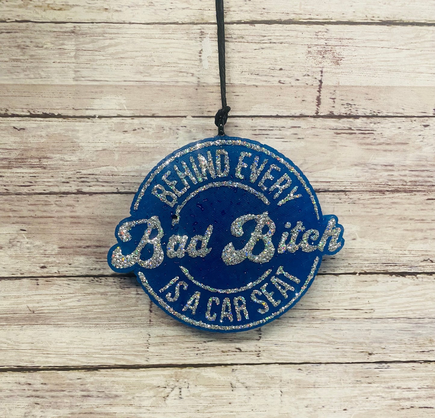 Behind Every Bad B*tch is a Carseat