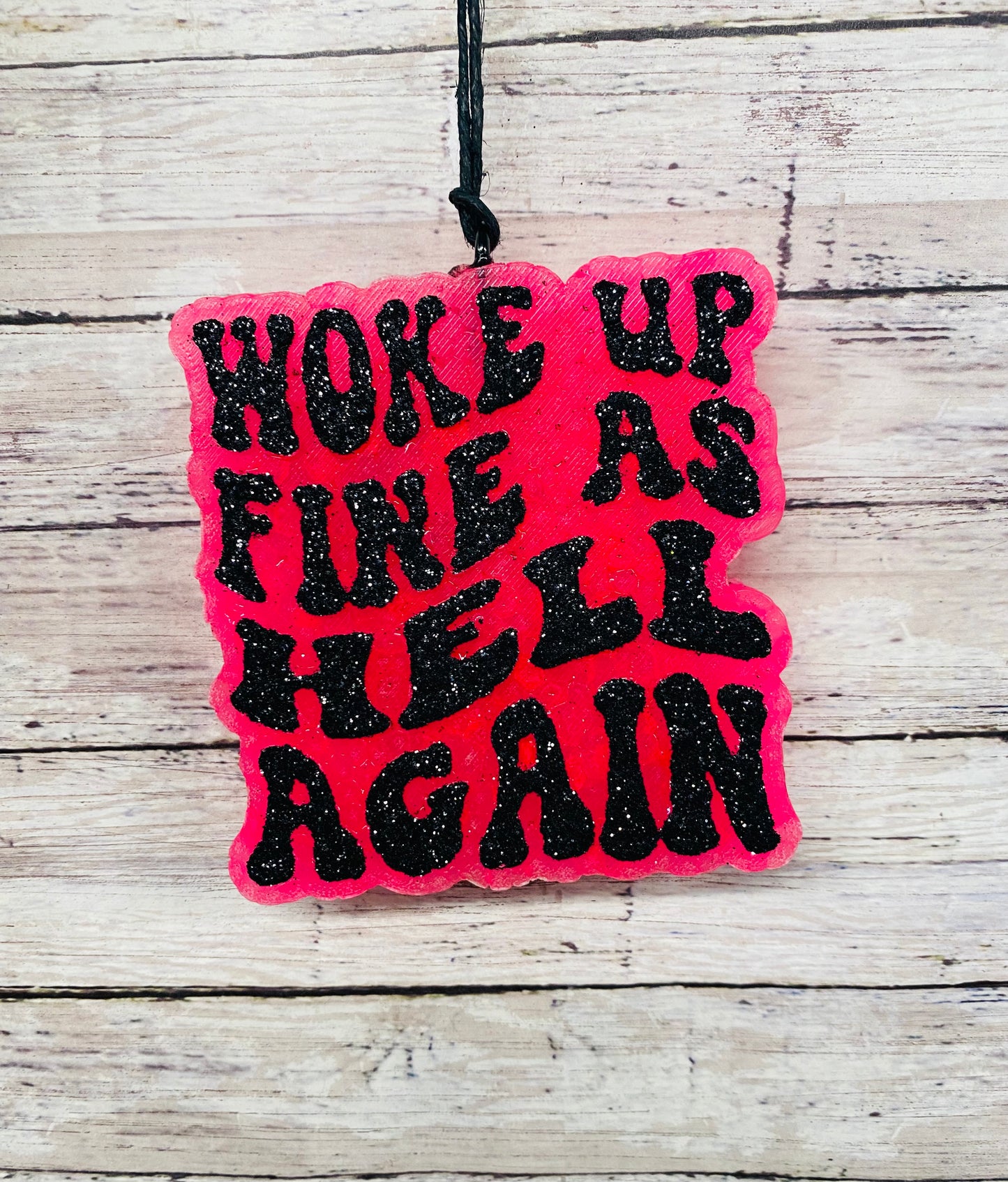 Woke Up Fine as Hell Again