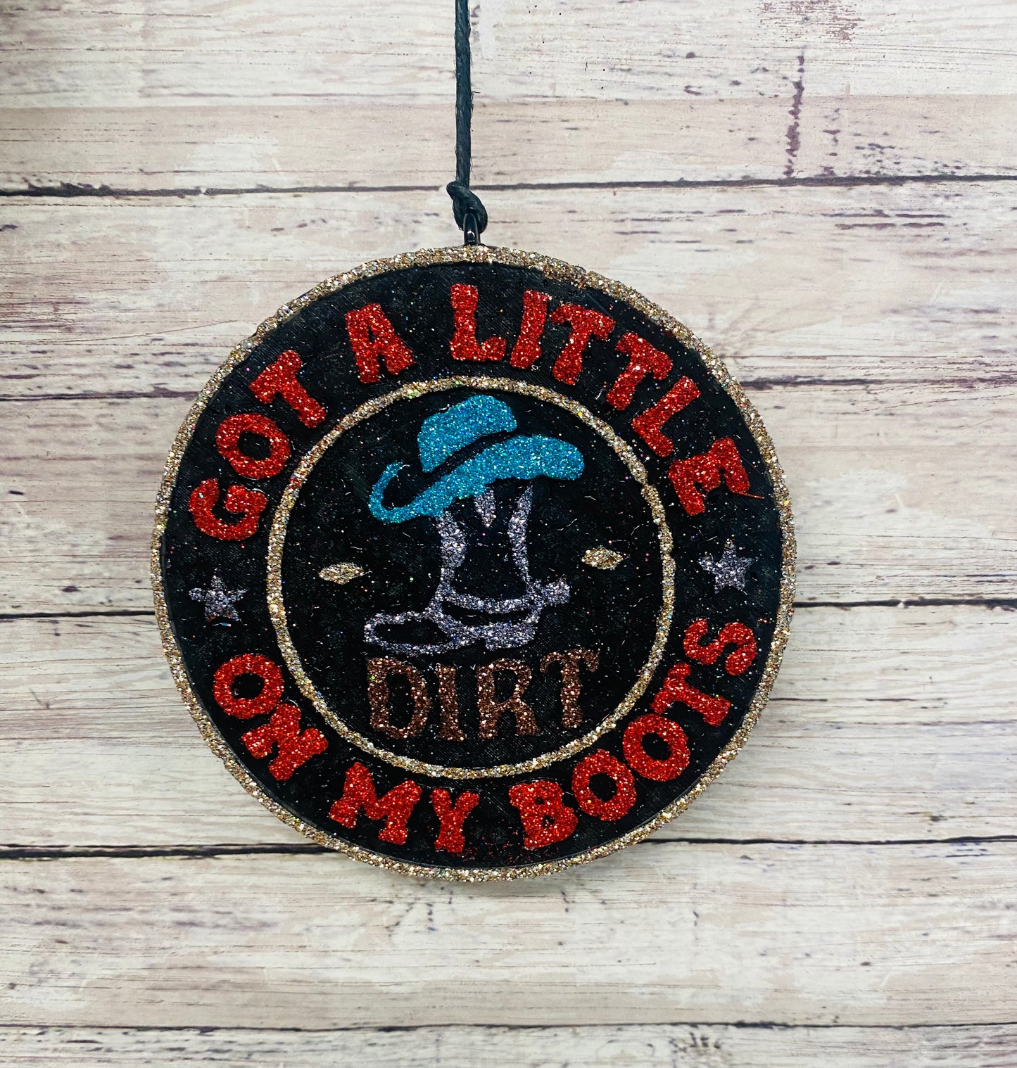Got A Little Dirt on My Boots