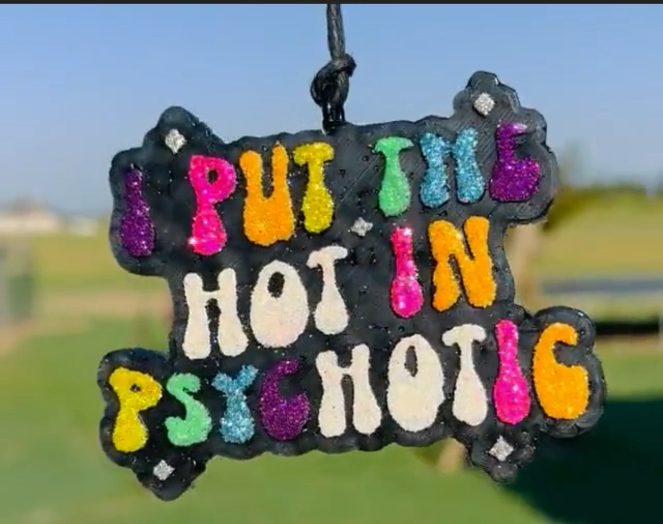 I Put the HOT in Psychotic