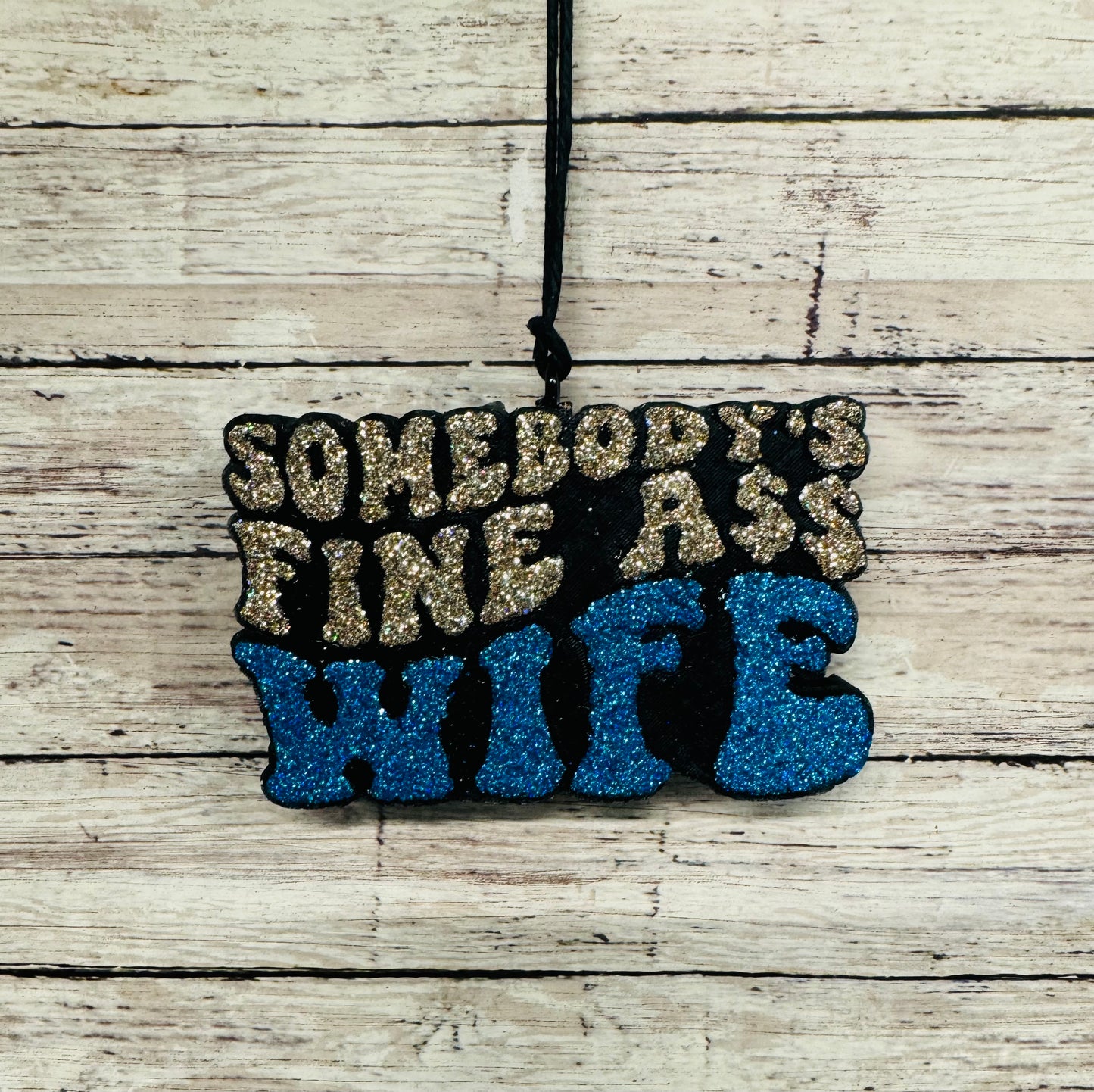 Somebody's Fine Ass Wife