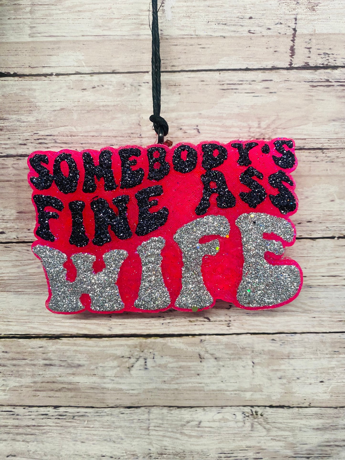 Somebody's Fine Ass Wife