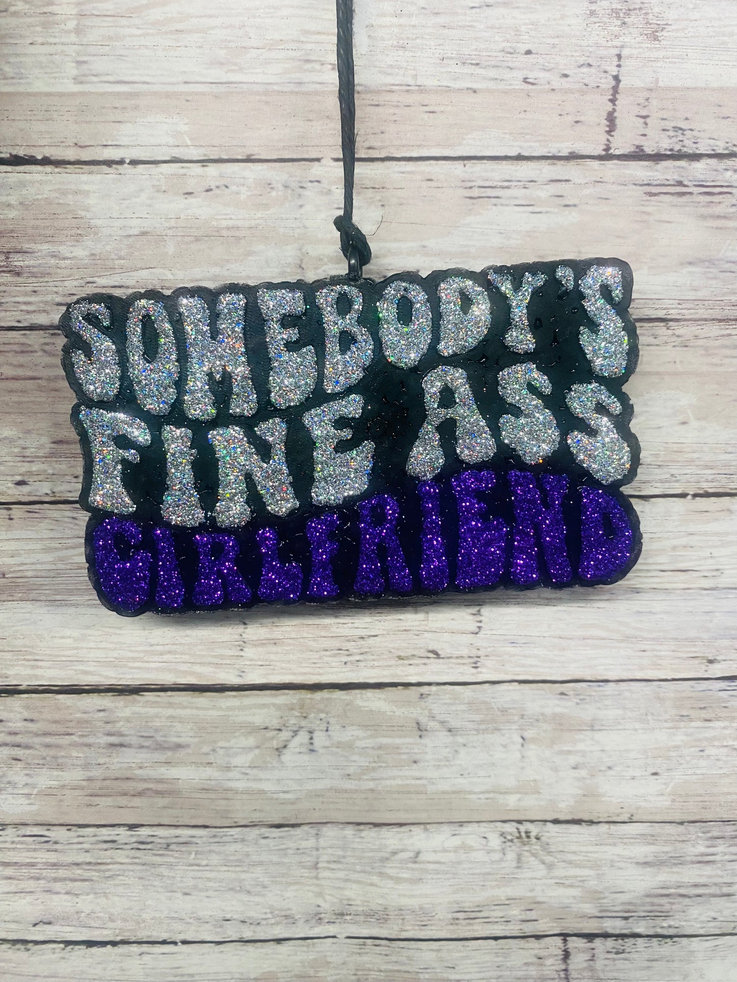 Somebody's Fine Ass Girlfriend