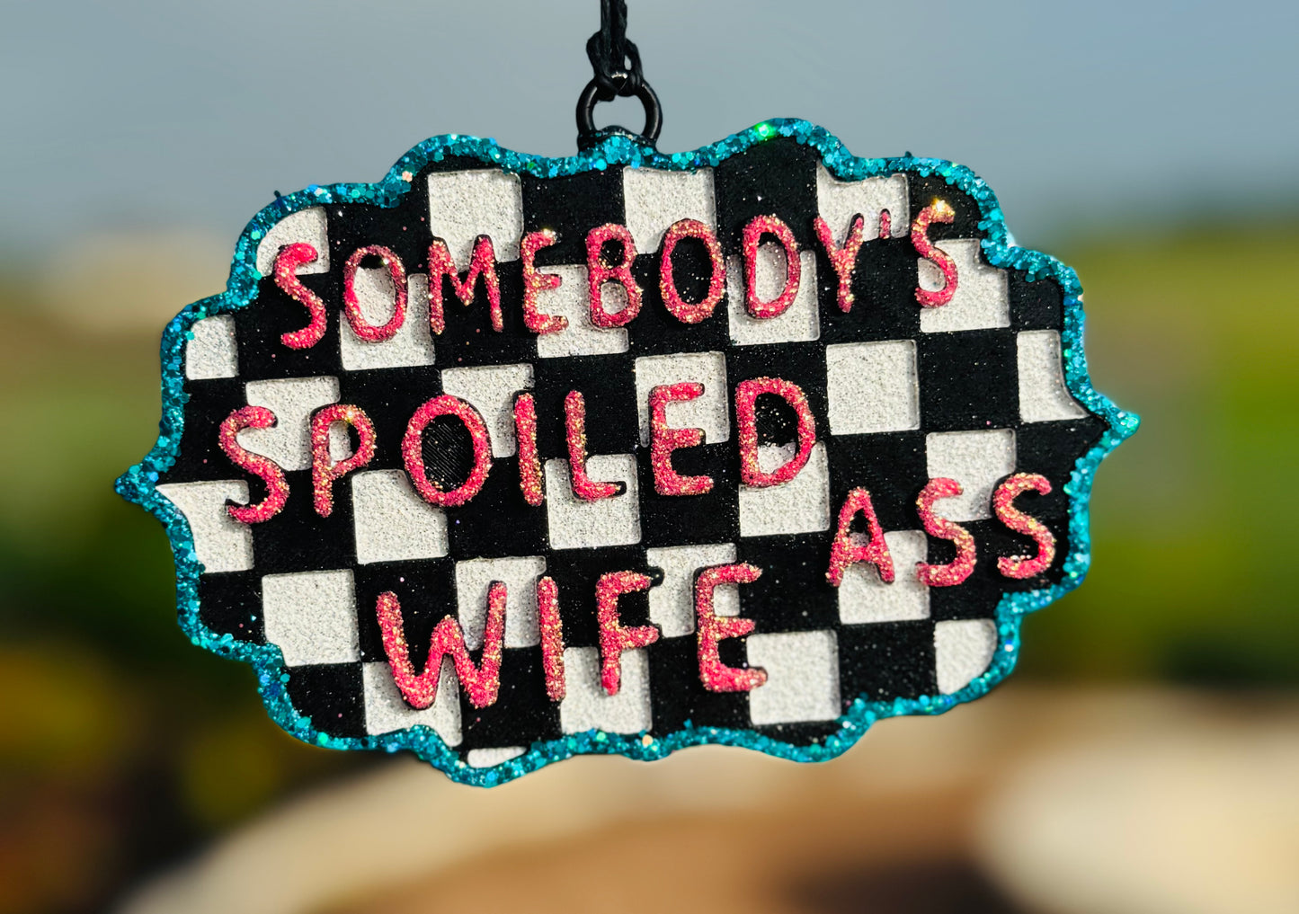 Somebody's Spoiled Ass Wife- Checkered