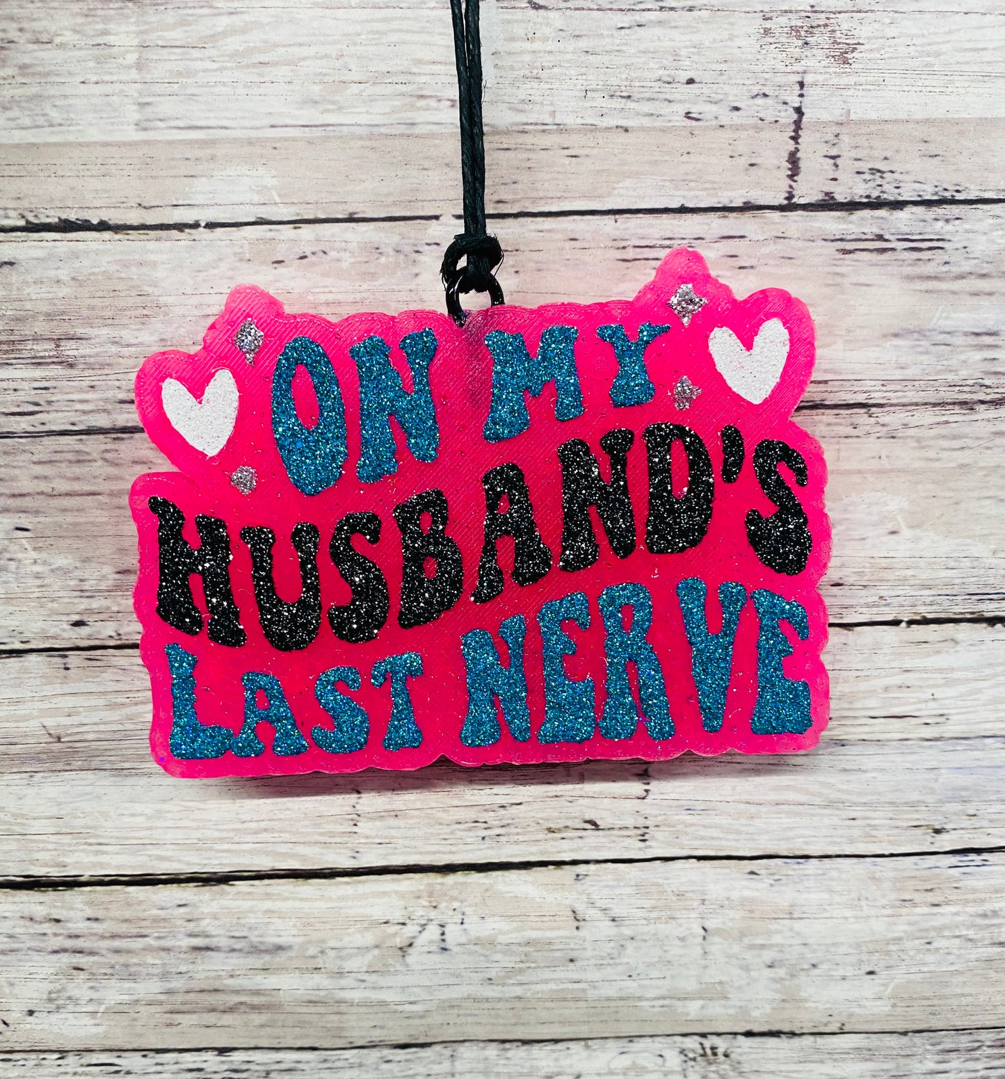 On My Husband's Last Nerve