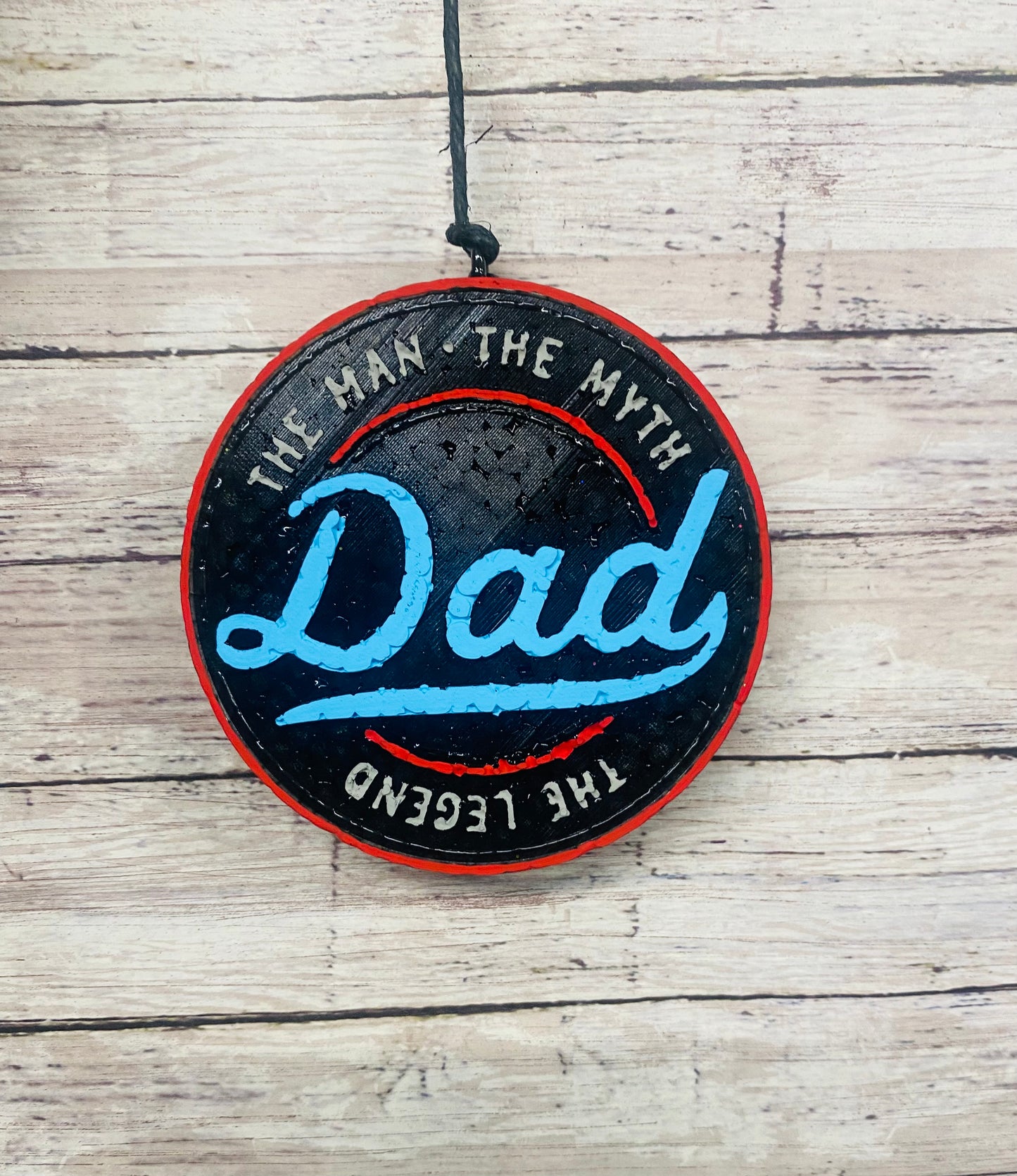 Dad- The man, the myth, the legend