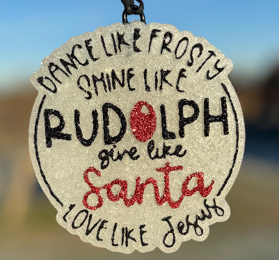 Dance Like Frosty, Shine Like Rudolph, Give Like Santa, Love Like Jesus
