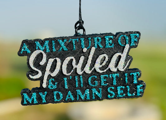 A Mixture of Spoiled & I'll Get it My Damn Self