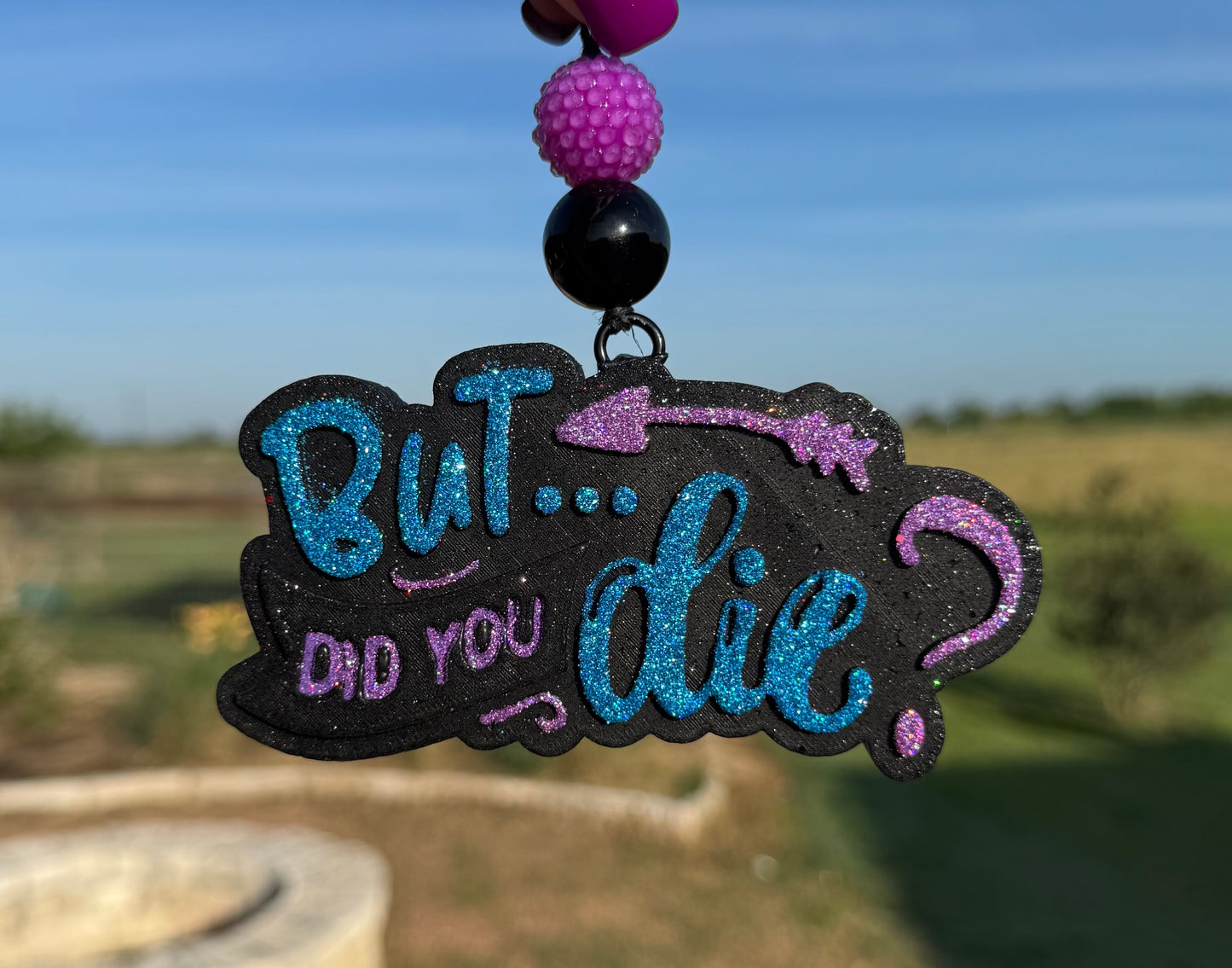 But Did You Die
