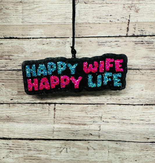 Happy Wife...Happy Life