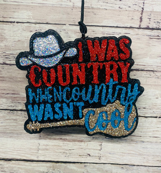 RTS- I was Country When Country Wasn't Cool- Rustic Cowboy Scent