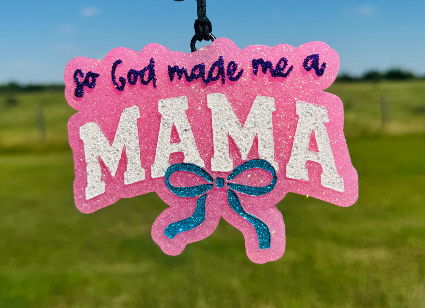 so God made Me A Mama