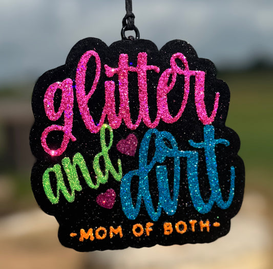 Glitter & Dirt Mom of Both