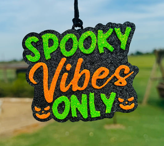 Spooky Vibes Only