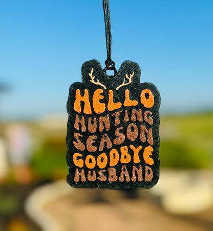 Hello Hunting Season....Goodbye Husband