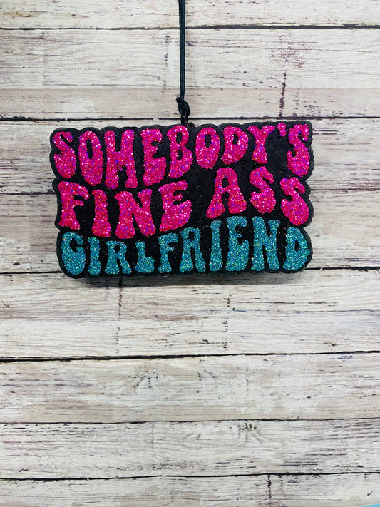 Somebody's Fine Ass Girlfriend