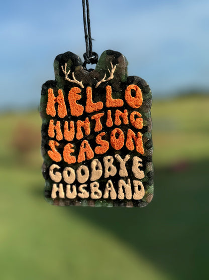 Hello Hunting Season....Goodbye Husband