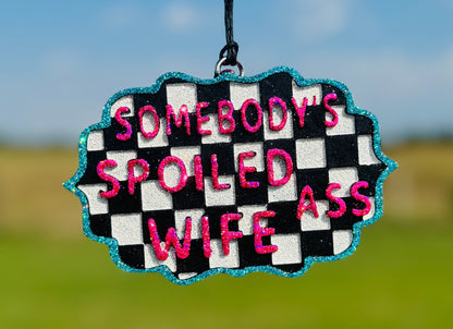 Somebody's Spoiled Ass Wife- Checkered