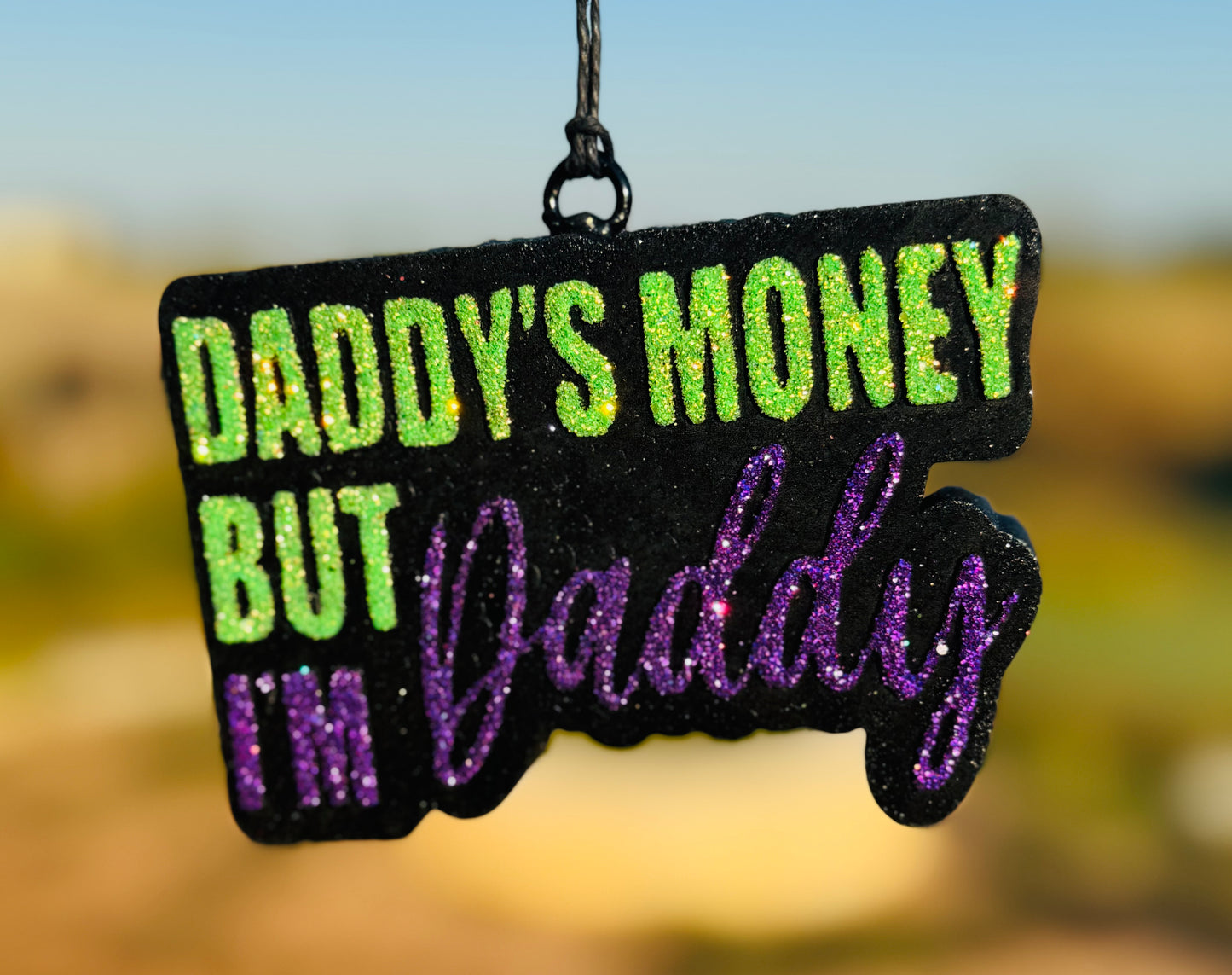 Daddy’s Money, but I’m Daddy
