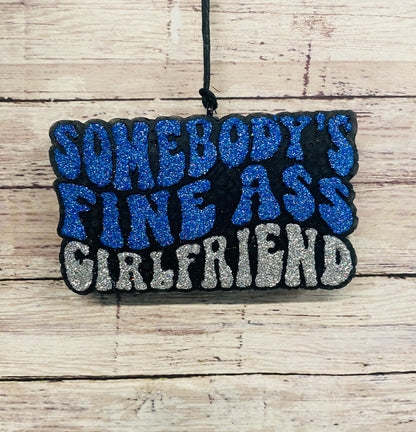 Somebody's Fine Ass Girlfriend