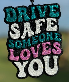 RTS-Drive safe, Someone Loves You- Vanilla Pound Cake Scent