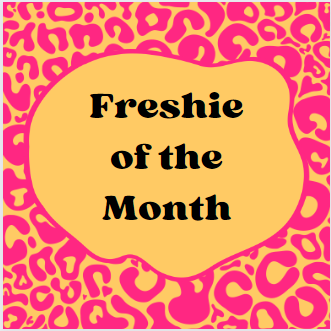 Freshie of the Month