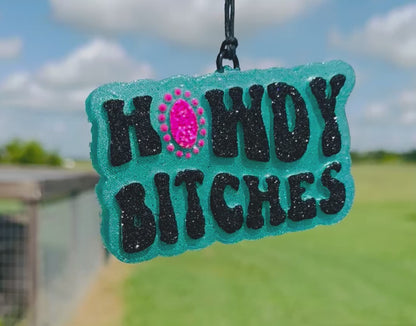Howdy B*tches