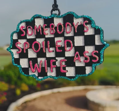 Somebody's Spoiled Ass Wife- Checkered