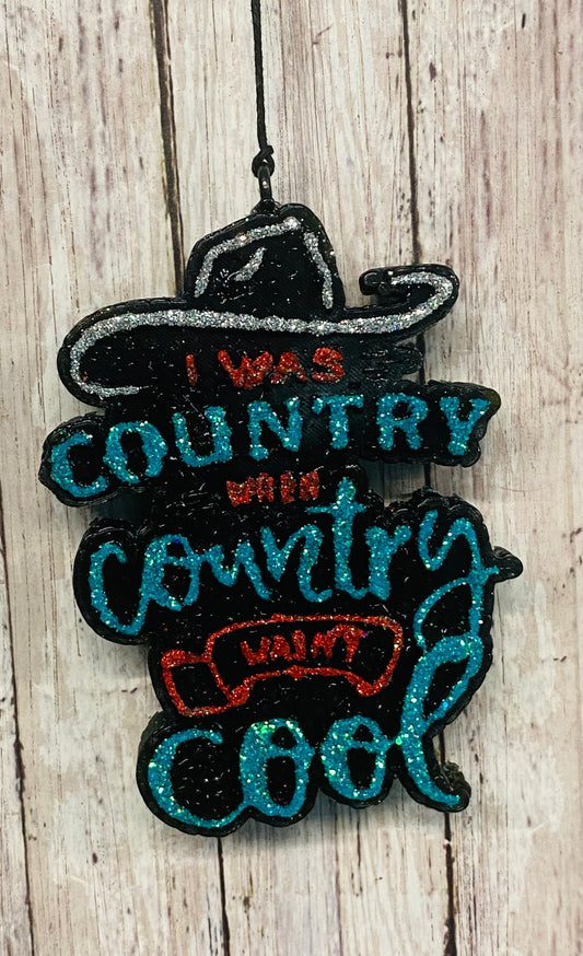 I was Country